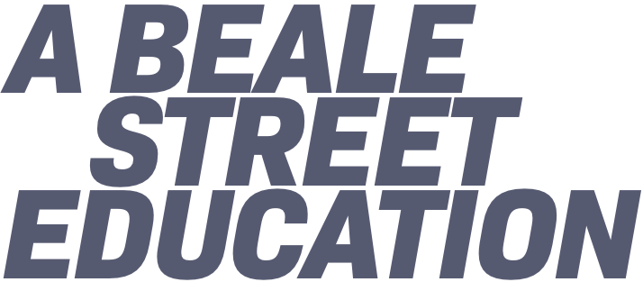 A Beale Street Education